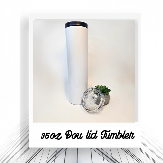 35oz Dou lid Skinny Tumbler
