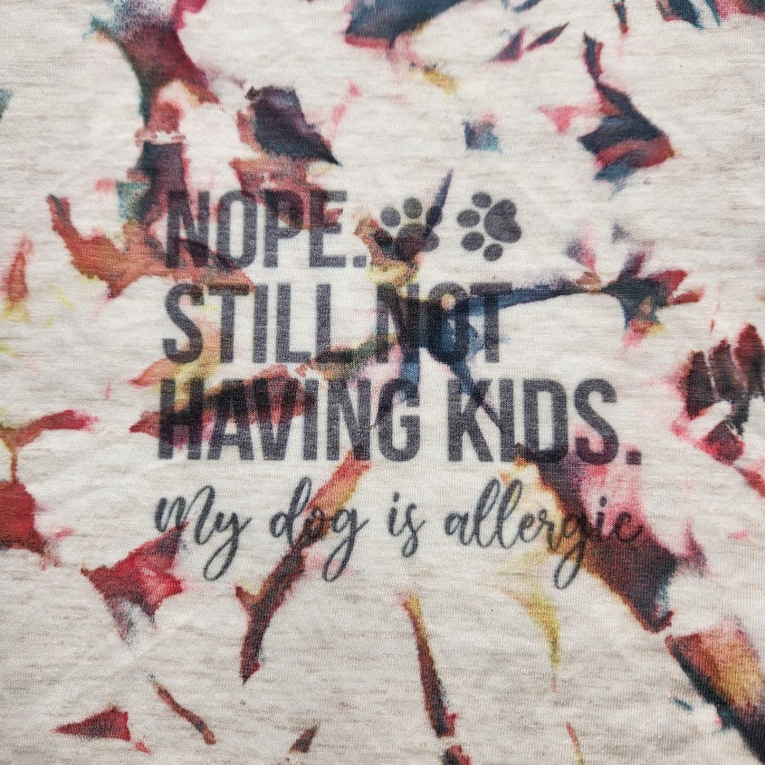 Hand Dyed Small Tank Top " Not Having Kids, Dog is Allergic"
